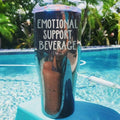 FLASH SALE | Emotional Support Beverage Laser Etched Tumbler T-Shirts, Hoodie, Sweatshirt | GrindPrints.com