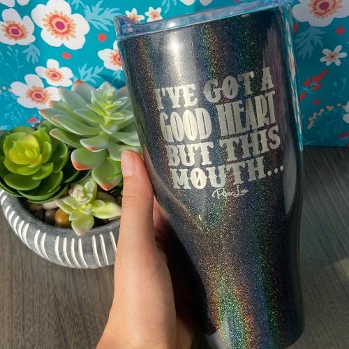 FLASH SALE | I've Got A Good Heart But This Mouth Tumbler T-Shirts, Hoodie, Sweatshirt | GrindPrints.com