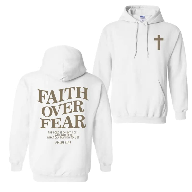 Faith Over Fear Hoodie T-Shirt, Christian Hoodies For Men And Women, Trendy Shirt Sweatshirt | GrindPrints.com