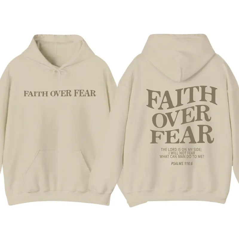 Faith Over Fear Hoodie, Christian Religious Sayings Hoodie, For Men And Women T-Shirts, Sweatshirt | GrindPrints.com
