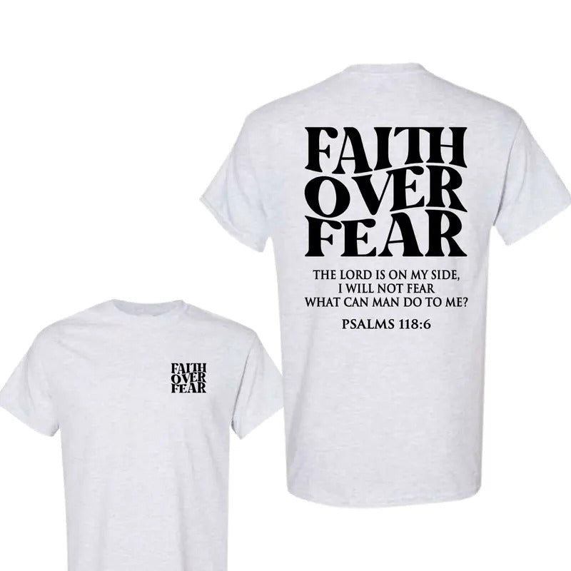 Faith Over Fear Tee Shirt, Christian T-Shirts, Jesus Shirt Hoodie, Sweatshirt | GrindPrints.com