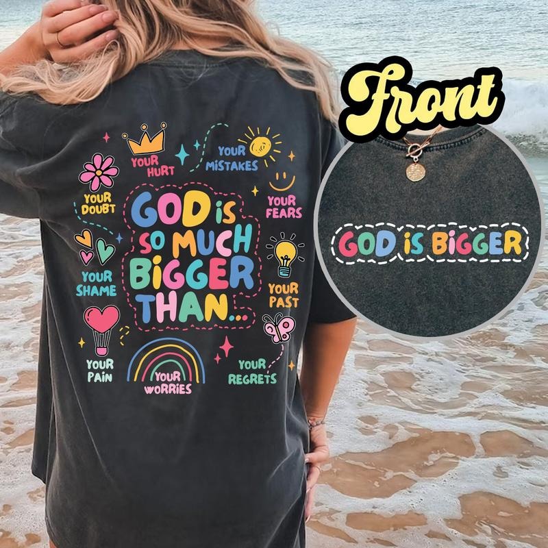 Faith Shirt Christian God Is Bigger Shirt Christian Motivational Shirt Mental Health Shirts Jesus Shirt T-Shirts, Hoodie, Sweatshirt