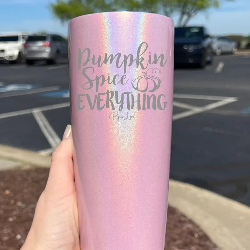 Fall | Pumpkin Spice Everything Laser Etched Tumbler T-Shirts, Hoodie, Sweatshirt | GrindPrints.com