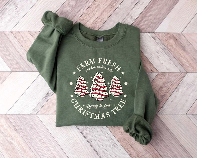 Farm Fresh Christmas Tree Sweatshirt, Christmas Tree Cake Shirt, Christmas Cake Sweatshirt, Christmas Crewneck, Christmas...