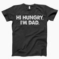 Father's Day Shirt, Hi Hungry I'm Dad Shirt, Dad Shirt Gift, Daddy Shirts, Fathers Day Shirt, Funny Father Gift, New Dad...