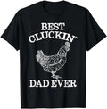 Father's Day T-Shirt, Gifts For Dad, Best Cluckin' Dad Ever Funny Father's Day Chicken Farm Shirt Menswear Top Underwear...