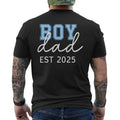 Father's Day T-Shirt, Gifts For Dad, Boy Dad Est 2025 Baby Reveal New Boy Daddy First Fathers Day Men's T-shirt Back...