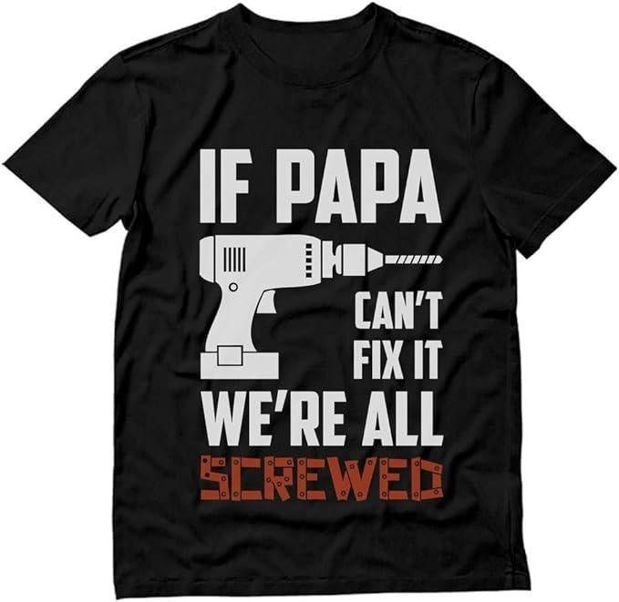 Dad If Papa Can'T Fix Funny Menswear Top Underwear T-Shirts, Hoodie, Sweatshirt