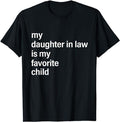 Father's Day T-Shirt, Gifts For Dad, My Daughter In Law Is My Favorite Child Father's Day in Law T-Shirt Menswear Top...