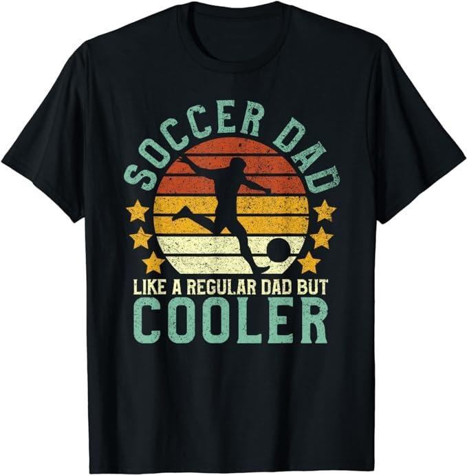 Dad Soccer Dad Funny Soccer Player & Fan Menswear Top Underwear T-Shirts, Hoodie, Sweatshirt