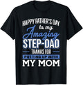 Father's Day T-Shirt, Gifts For Stepdad, Amazing Step-Dad Thanks For Putting Up With Mom Fathers Day T-Shirt Menswear...