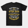 Stepdad Dear Bonus Dad Thanks Being My Step Dad Menswear Casual Cotton Top Basic T-Shirts, Hoodie, Sweatshirt