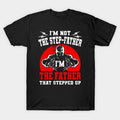 Father's Day T-Shirt, Gifts For Stepdad, I'm Not The Step Father I'm The Father Gift T-Shirt, Father's Day Gift Casual...