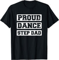 Stepdad Proud Dance Step Dad Menswear Casual Cotton T-Shirts, Hoodie, Sweatshirt