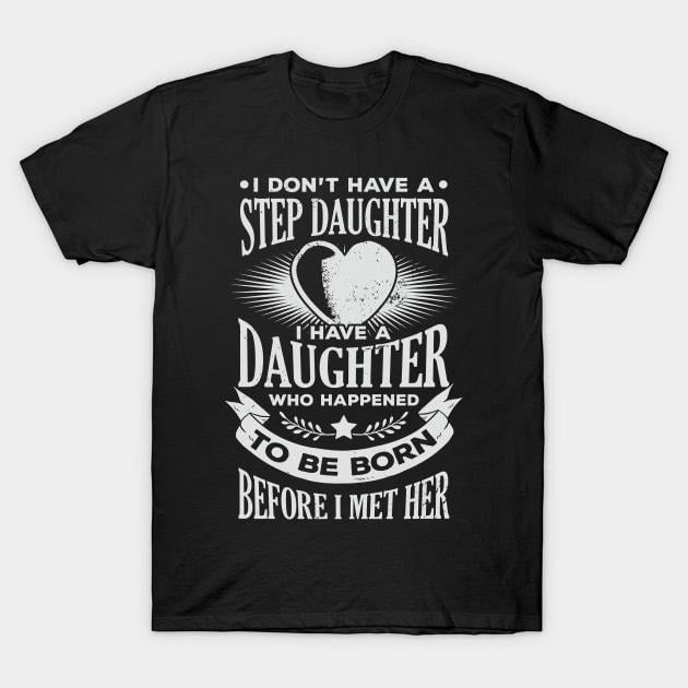 Stepdad Step Father Dad Daughter Casual Cotton Menswear Top T-Shirts, Hoodie, Sweatshirt