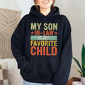 Favorite Child Sweatshirt, Mother In Law Hoodie, My Son In Law Is My Favorite Child Tshirt, Mothers Day Gift, Unisex...