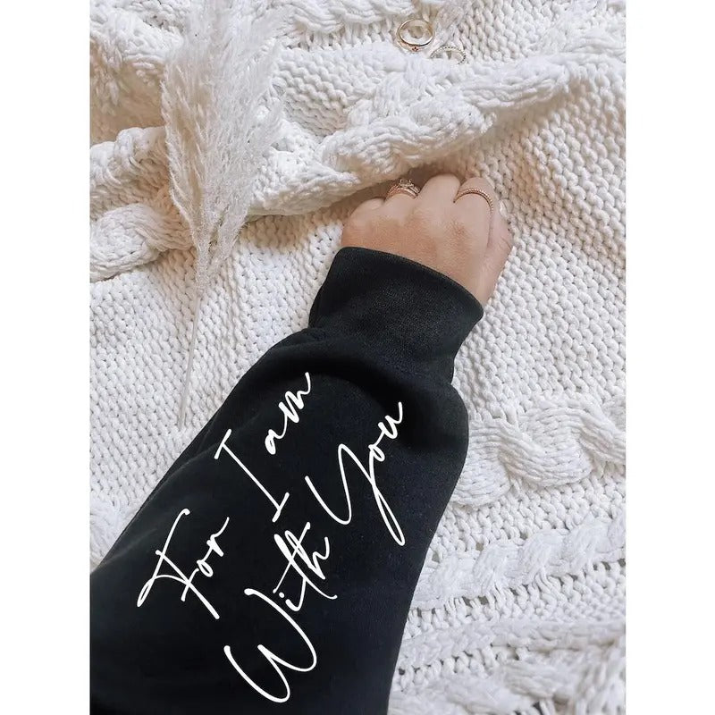 Fear Not Isaiah 41:10 Sweatshirt, Women's Christian Shirt, Bible Verse Hoodie, Faith Tshirt, Catholic Tee, Religious Gift...