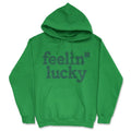 Feelin Lucky Unisex Hoodie Funny St Pattys Days Parade Four Leaf Clover Luck Joke Hooded Sweatshirt Funny Hoodies Saint...