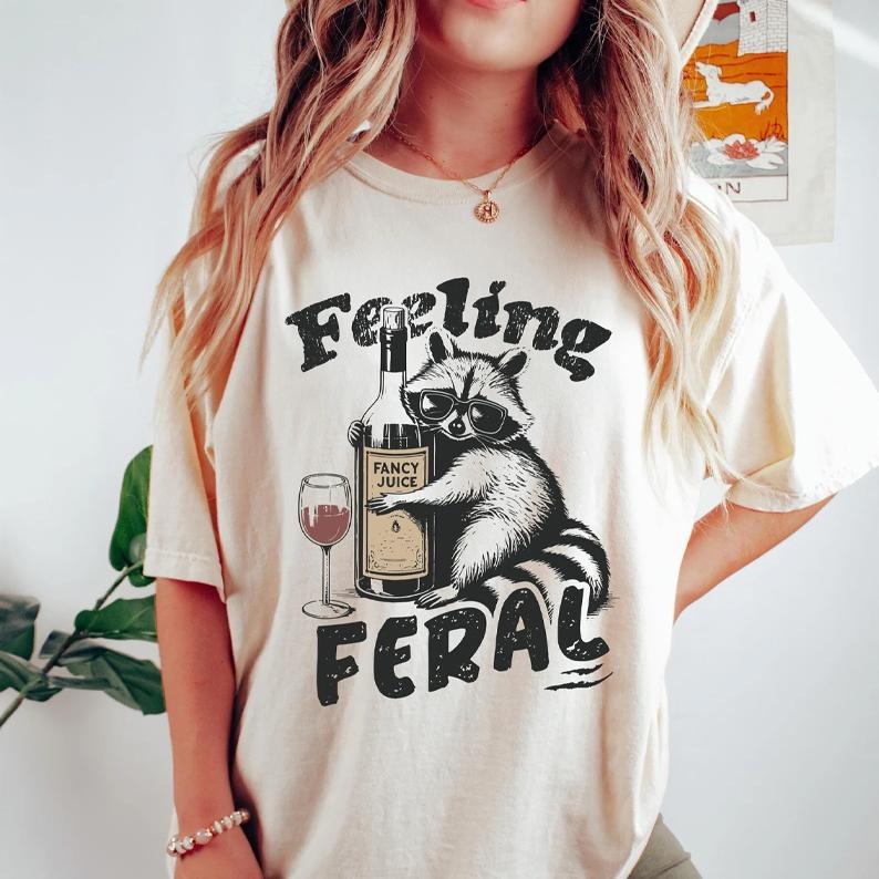 Feeling Feral Shirt, Funny Raccoon Meme T-Shirt, Women Sarcastic Humorous Graphic Tee, Funny Mental Health, Y2K Feral...