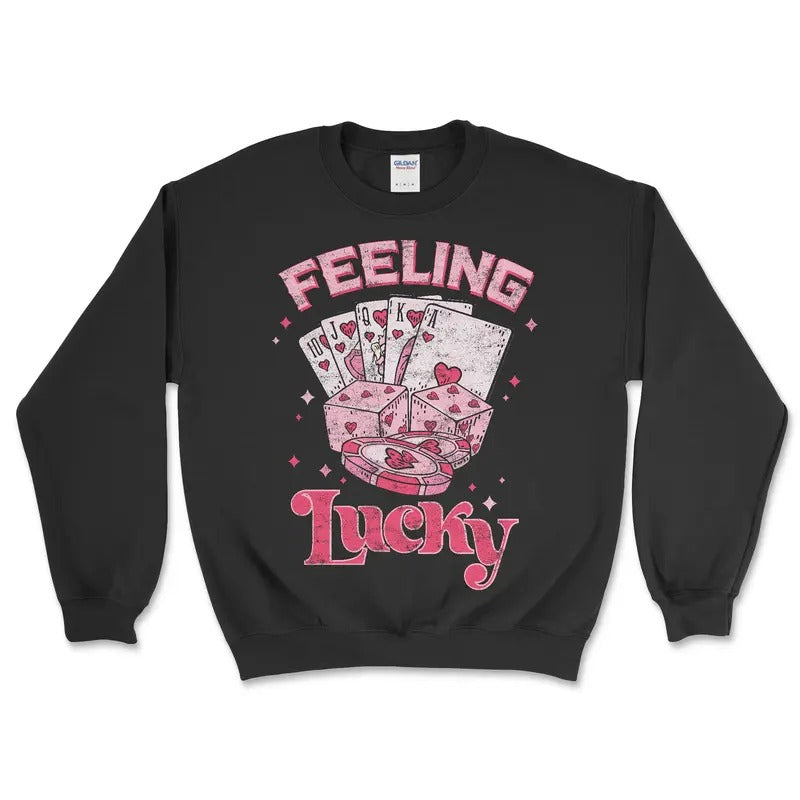 Feeling Lucky Sweatshirt and Tshirt Casual Fabric Hoodie | GrindPrints.com