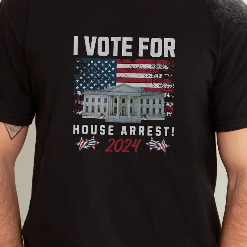 Felon for President, 2024, Conservatives Shirt, Whitehouse, House Arrest, Patriot Shirt Hoodie, Sweatshirt | GrindPrints.com