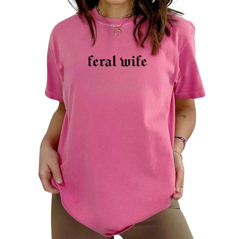 Feral Wife Vintage Shirt, Somebody's Feral Wife Vintage Tee, Funny Wifey Graphic Printed Tee, Sarcastic Wifey Unhinged...