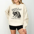 Feral and Pregnant Racoon Sweatshirt, Pregnancy Humor Feral Racoon Leave Me Alone Sweatshirt, Funny Maternity Mom To Be...