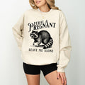 Feral and Pregnant Racoon T-Shirt And Sweatshirt, Pregnancy Humor Feral Racoon Leave Me Alone T-Shirt , Funny Maternity...