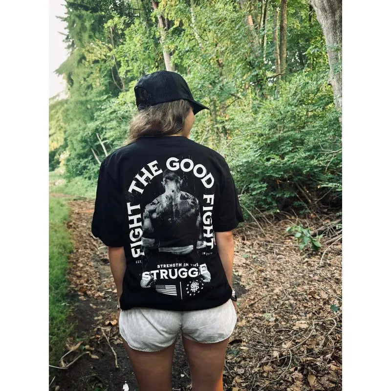 Fight The Good Fight - Strength In The Struggle T-Shirt Hoodie, Sweatshirt | GrindPrints.com