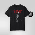 Fight The Power Resist Bernie T-shirt