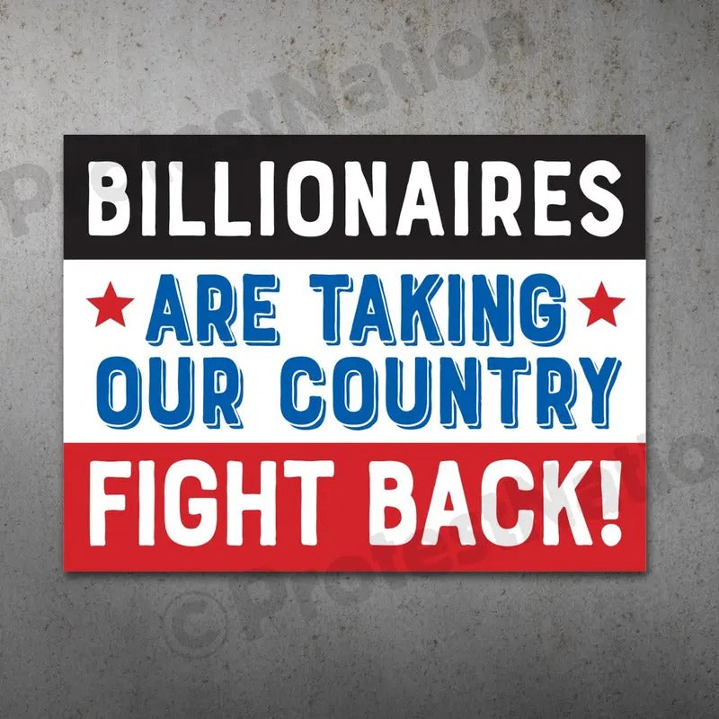 Fight Billionaires PRINTABLE Protest Stricker Anti Trum Protest Sign T-Shirts, Hoodie, Sweatshirt