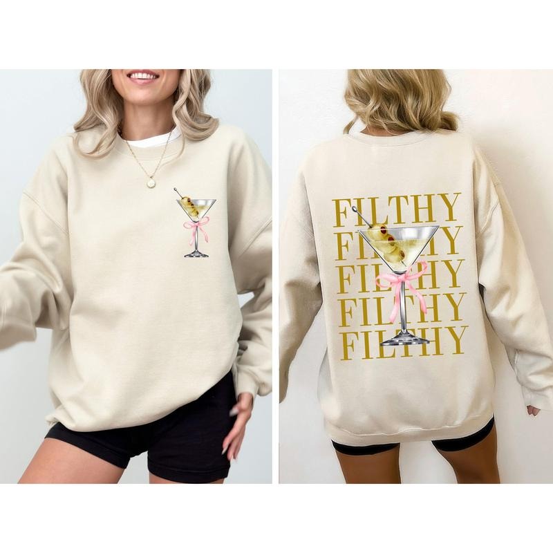 Filthy Martini, Dirty, Drink, Olive, Alcohol, Gin, Vodka Sweatshirt, Women's Crew Neck, Crewneck T-Shirts, Hoodie
