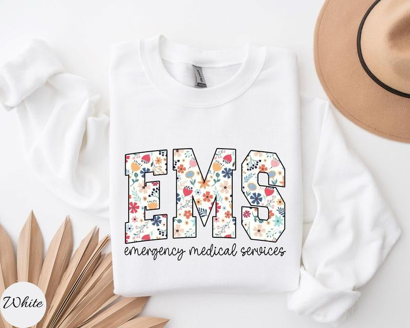 Floral EMS Nurse Sweatshirt, EMS Nurse Shirt, EMS Nurse Gift, Emergency Medical Services Crewneck, Paramedic Pullover...