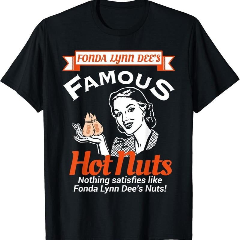 Fonda Lynn Dees Nuts Satisfies Funny Adult Humor Short Sleeve T-Shirt DRG Hoodie, Sweatshirt | GrindPrints.com