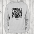 Football Is My Second Favorite F Word This Sweatshirt Classic Womenswear T-Shirts, Hoodie | GrindPrints.com