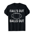 Football Out Balls Falls Out American Football T-Shirt-220g made in usa Hoodie, Sweatshirt | GrindPrints.com