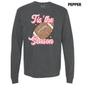 Football Tis The Season Long Sleeve Comfort Colors T-Shirt 'NLB' Hoodie, Sweatshirt | GrindPrints.com