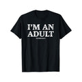 For Summer Outdoor Street I'M AN ADULT Print Men's Casual Short Sleeve Round Neck T-shirt Made in USA Hoodie, Sweatshirt