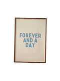 Forever And A Day, Matte Art Print, Forever And A Day, Trendy Print, Living Room Print, Gifts For Women Her Bedroom...