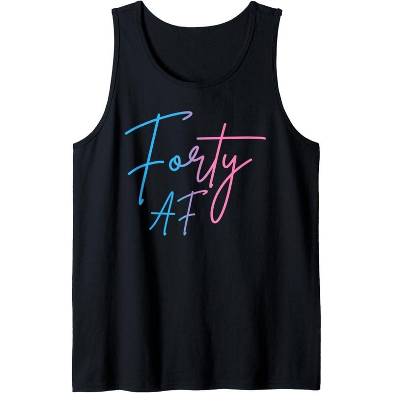 Forty AF Funny 40th Bday Turning 40 Party 40th Birthday Tank Top Made in USA T-Shirts, Hoodie, Sweatshirt | GrindPrints.com