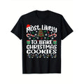 Four Seasons Comfortable Round Neck Cotton Short Sleeve Most Likely Bake Christmas Cookie Xmas Family Matching Girls...
