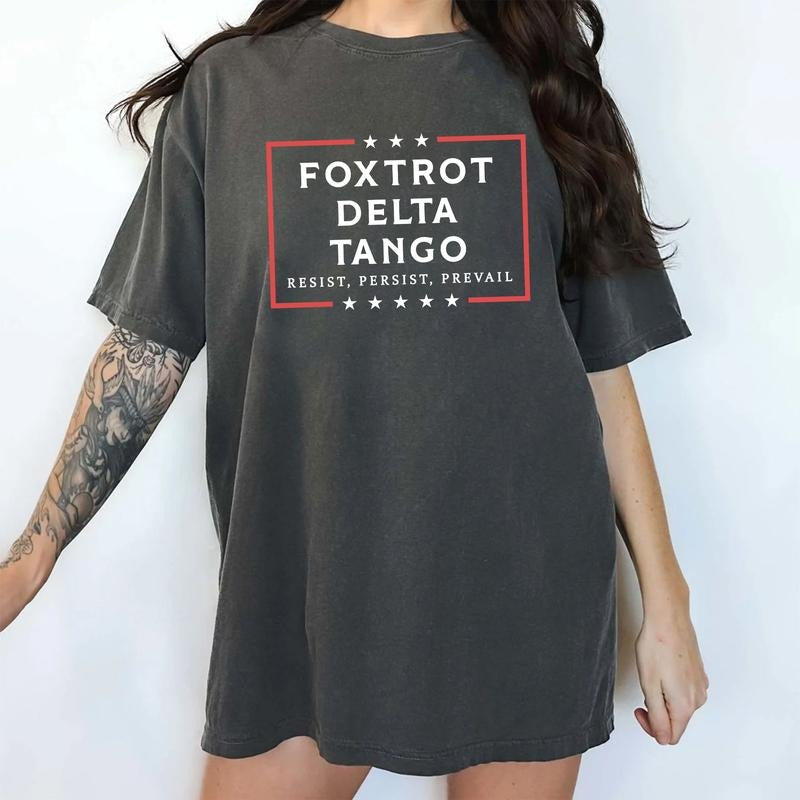 Foxtrot Delta Tango Comfort Colors Shirt Subtle FDT Resist Resist Persist Prevail Outffits Subtle Anti MAGA T-Shirts, Hoodie, Sweatshirt