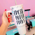 Fresh Outta Fucks 40 Oz Tumbler T-Shirts, Hoodie, Sweatshirt | GrindPrints.com