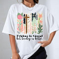 Friday Is Good But Sunday Is Better Tiitle T-Shirt, Sưeatshirt, Hoodie, Scripture Shirt, Christian Shirt Sweatshirt