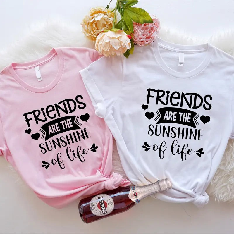 Friends Are The Sunshine Of Life Shirt, Matching Friends Tee, Friendship T-shirt, Cute Besties Tee, Friend Birthday Gift...
