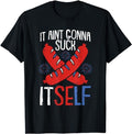 Funny 4th of July Shirts For Men, Aint Gonna Suck Itself 4th Of July Funny Sausage Patriotic T-Shirt Menswear Top Casual...