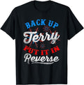 Funny 4th of July Shirts For Men, Back Up Terry Put It In Reverse Firework Funny 4th Of July T-Shirt Cotton Casual...