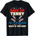 Funny 4th of July Shirts For Men, Back it Up Terry Put It In Reverse July 4th Fireworks Terry T-Shirt Menswear Top Casual...