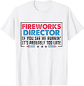 Funny 4th of July Shirts For Men, Fireworks Director If If I Run You Run Funny 4th Of July T-Shirt Menswear Top Casual...