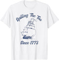 Funny 4th July Shirts Fun 4th July Spilling Tea Since 1773 History Teacher Menswear Top Casual Cotton Basic T-Shirts, Hoodie, Sweatshirt